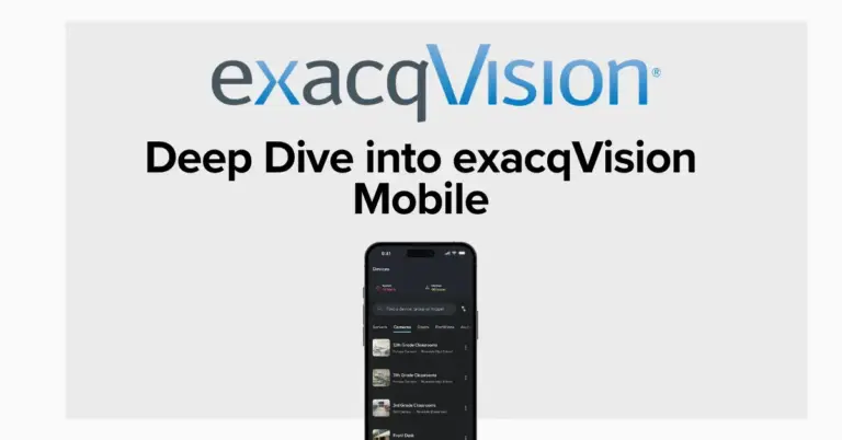 exacqVision Mobile app interface on smartphone - Deep Dive into exacqVision Mobile