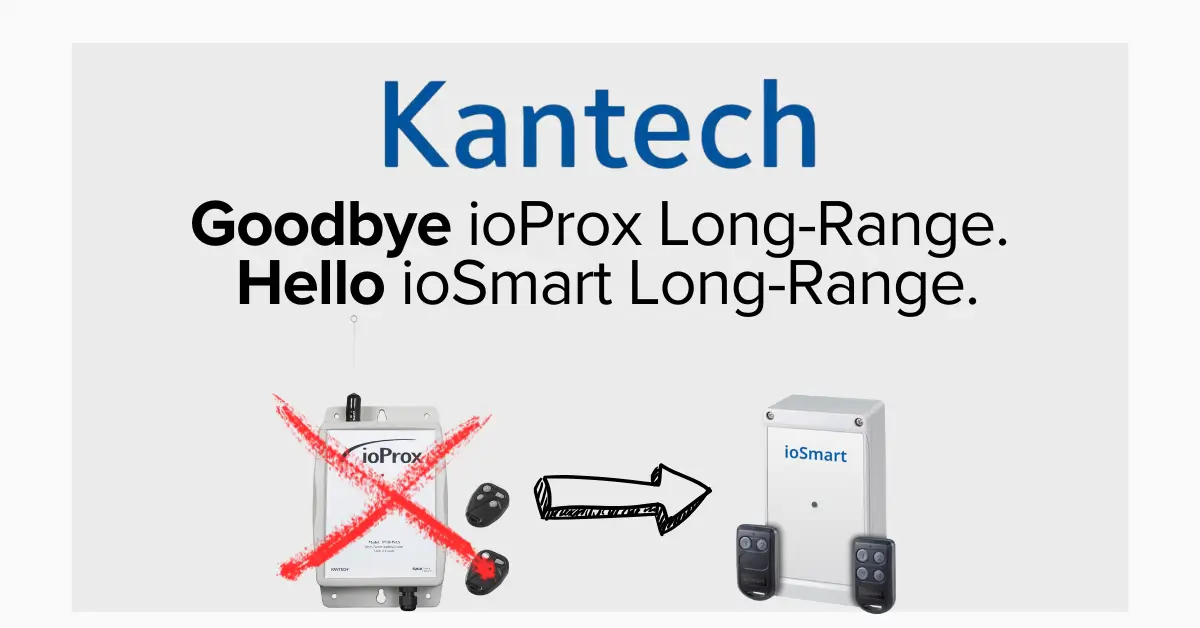 Transition from Kantech ioProx Long-Range to ioSmart Long-Range access control solution